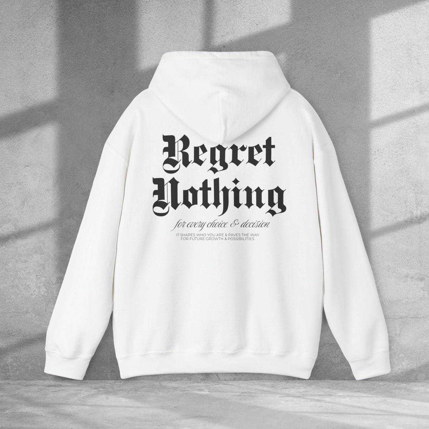 Regret Nothing Hoodie