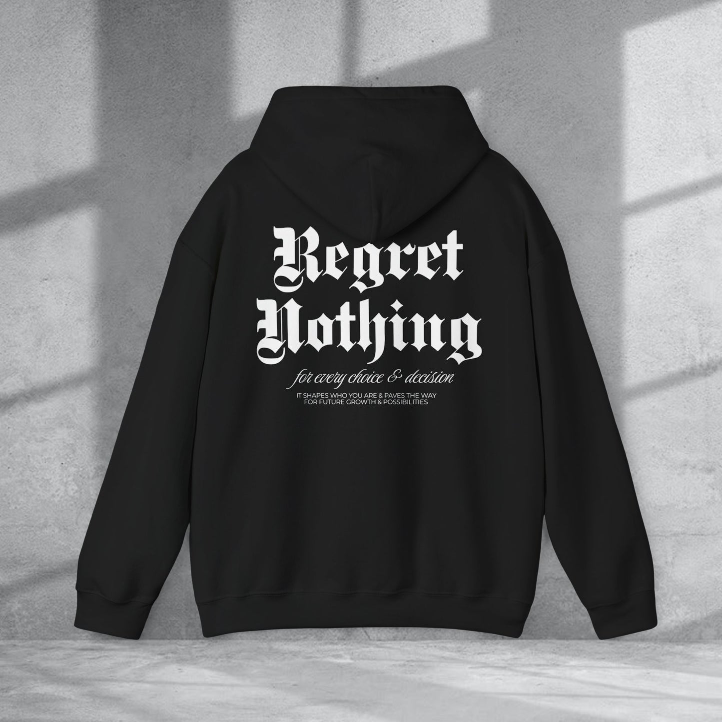 Regret Nothing Hoodie