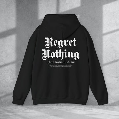 Regret Nothing Hoodie